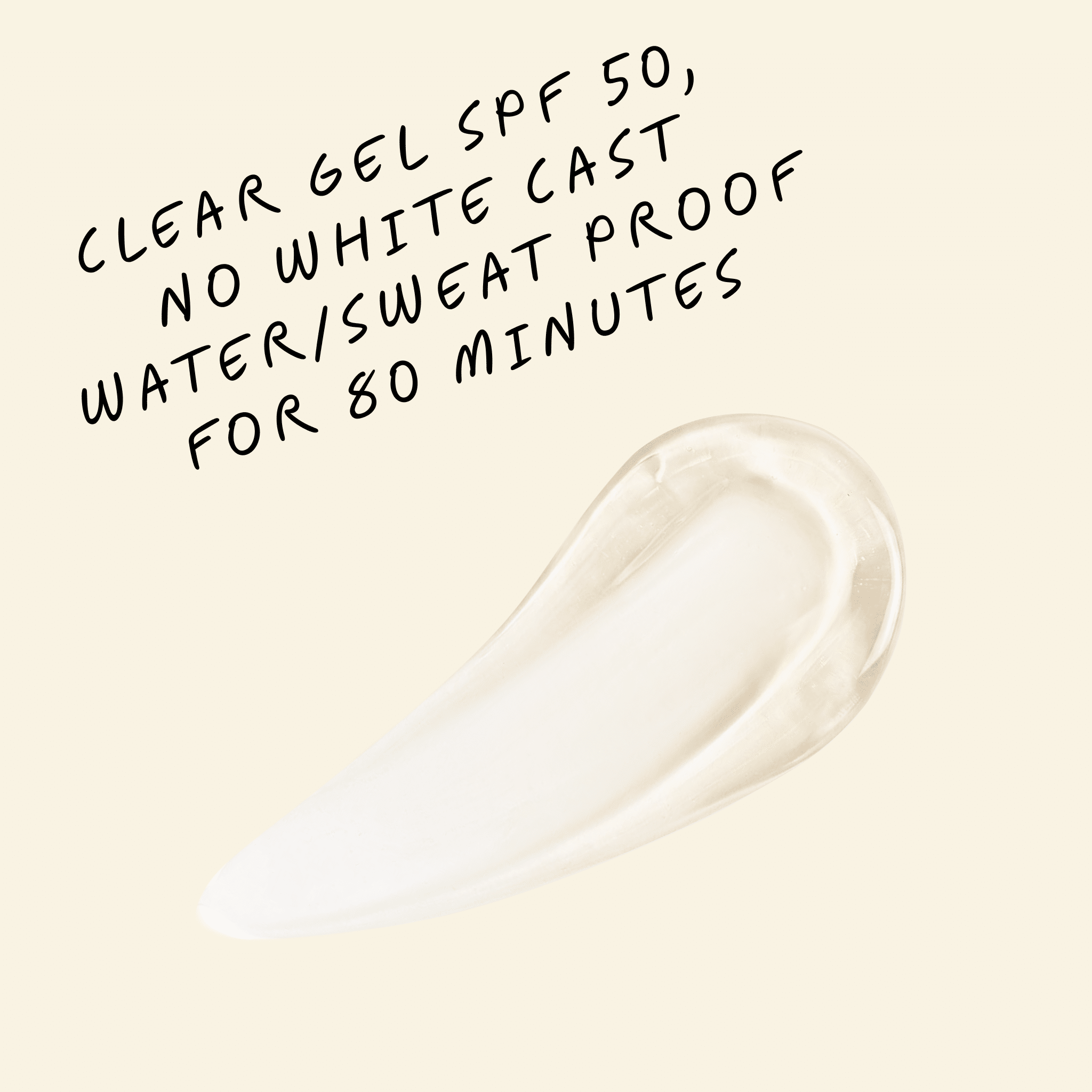 clear gel spf 50: broad spectrum water resistant